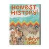 honest history magazine issue 15 about american indians and indigenous culture for kids ages 6–12