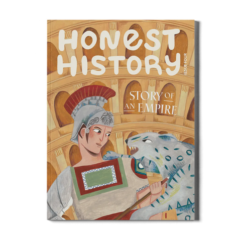 honest history magazine issue 4 cover about ancient rome, gladiators and roman life written for kids ages 6–12