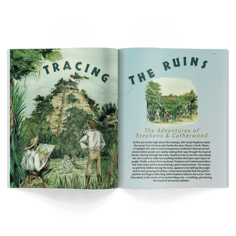 tracing the ruins the adventure of stephens and catherwood from honest history magazine issue 11 about the maya, mexico and mesoamerica written for kids ages 6–12